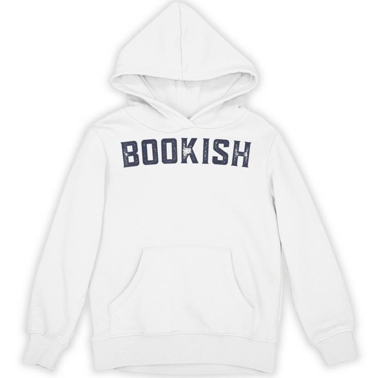 Bookish Book For Nerd Book Lover Bookworm Librarian Bookish Unisex Hoodie