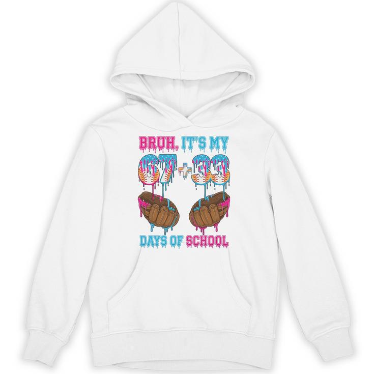 Bruh Its My 67 33 Day Of School Baseball Boys Kids 100th Day Unisex Hoodie