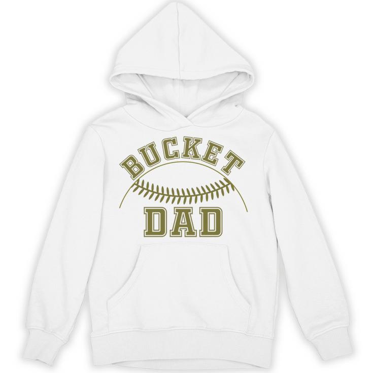 Bucket Dad Softball Dad Baseball Player Dad Unisex Hoodie Bucket Dad Softball Dad Baseball Player Dad Unisex Hoodie