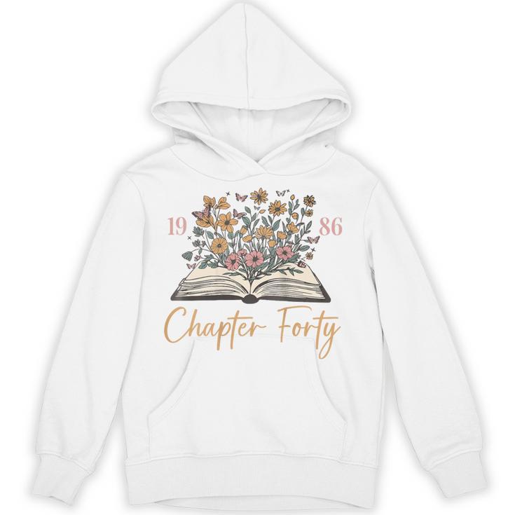 Chapter Forty 1986 40th Birthday Wildflower Book 40 Year Old Unisex Hoodie