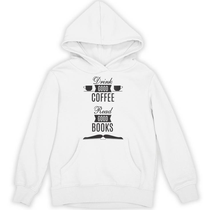 Drink Good Coffee Read Good Books Daily Ritual Unisex Hoodie