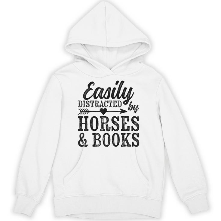 Easily Distracted By Horses And Books Horse Lover Unisex Hoodie