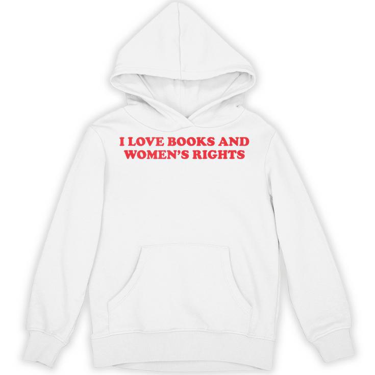 Feminism Feminist Book Lover I Love Books And Women's Rights Unisex Hoodie