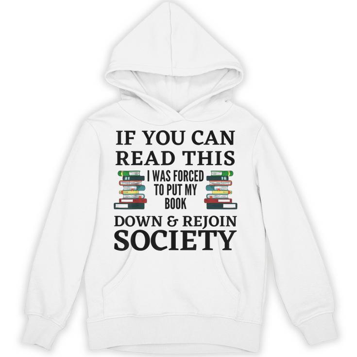 I Was Forced To Put My Book Down & Rejoin Society Book Lover Unisex Hoodie