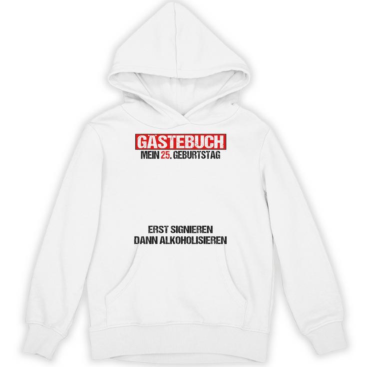 Guest Book 25th Birthday Man Woman 25th Birthday Decoration Unisex Hoodie