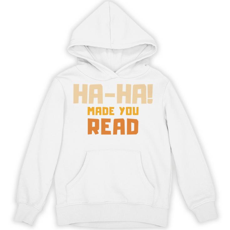 Ha-Ha Made You Read Book Club Prank Unisex Hoodie