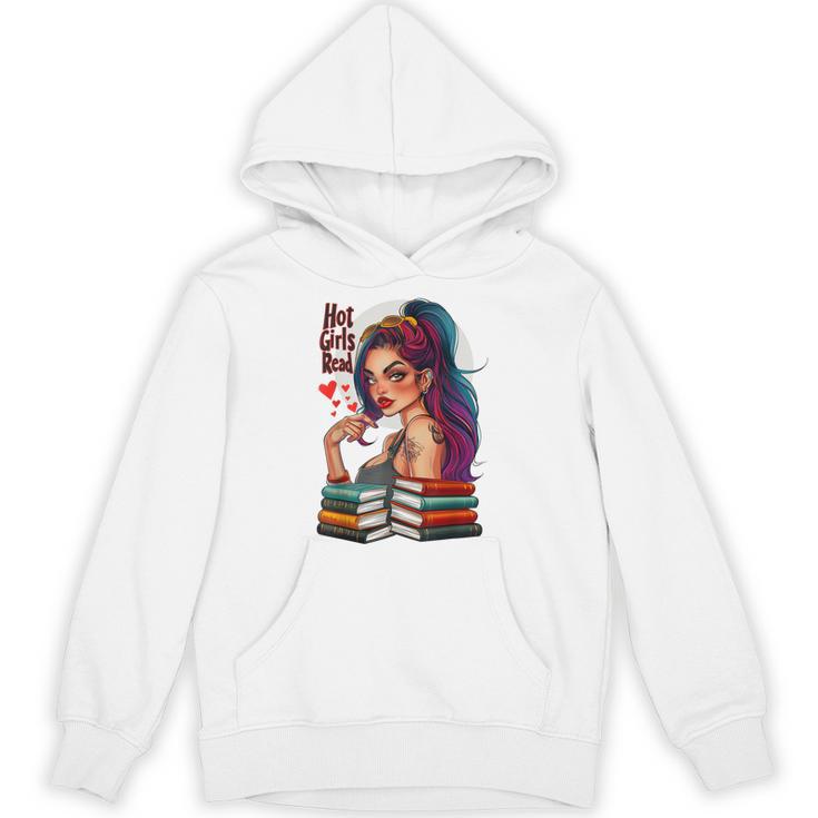Hot Girls Read Books Spicy Dark Romance Reader Bookish Girl Unisex Hoodie