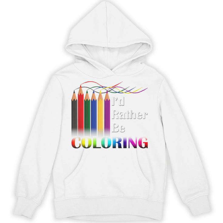 I'd Rather Be Coloring Adult Coloring Book T-Shirt Unisex Hoodie
