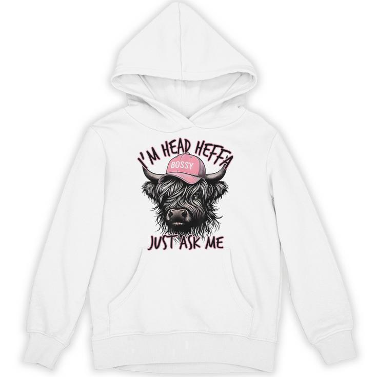I'm Head Heffa Just Ask Me Bossy Highland Cow Baseball Cap Unisex Hoodie
