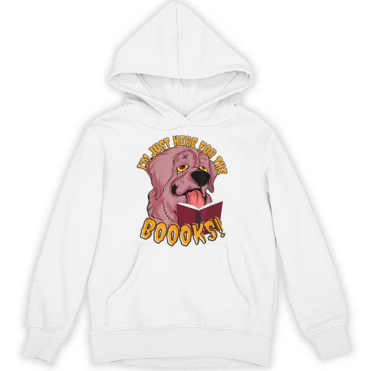 I'm Just Here ForThe BOOOKS Zombie Dog Reading a Book Men Women Kids Unisex Hoodie