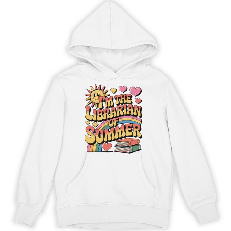 I'm The Librarian Of Summer Groovy Rainbow Retro Book Lover Unisex Hoodie