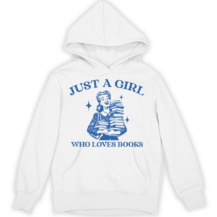 Just a Girl Who Loves Books Book Lover Bookish Unisex Hoodie