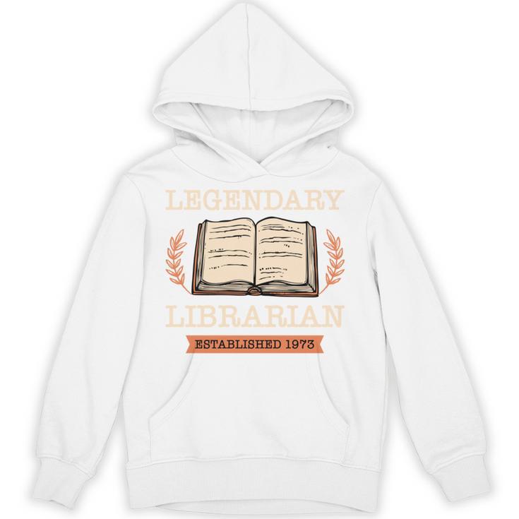 Legendary Librarian Established 1973 Library Book Birthday Unisex Hoodie