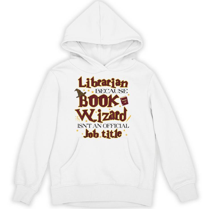 Librarian BCS Book Wizard Isn't a Job Title Library Unisex Hoodie