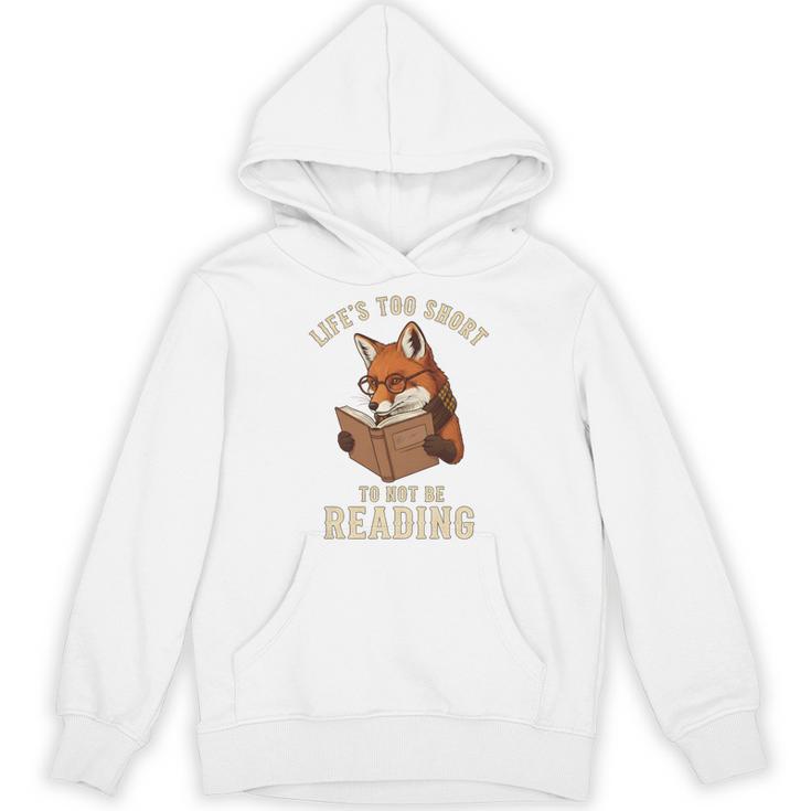 Life’s Too Short To Not Be Reading Cute Fox Book Lover Unisex Hoodie