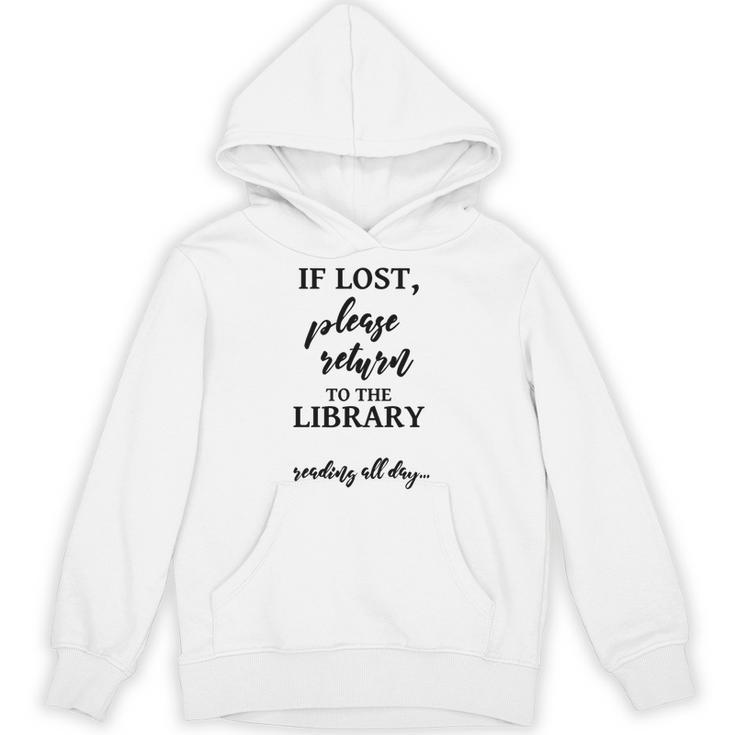 If Lost Please Return To The Library Book Lover Sign & Unisex Hoodie