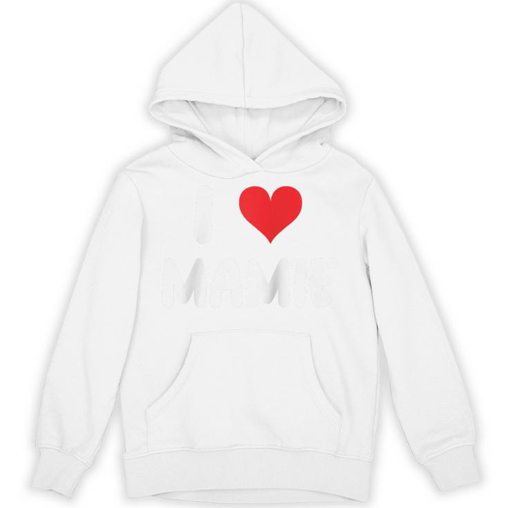 I Love Mamie Heart Grandma Grandmother Grandparent Raglan Baseball Tee Unisex Hoodie