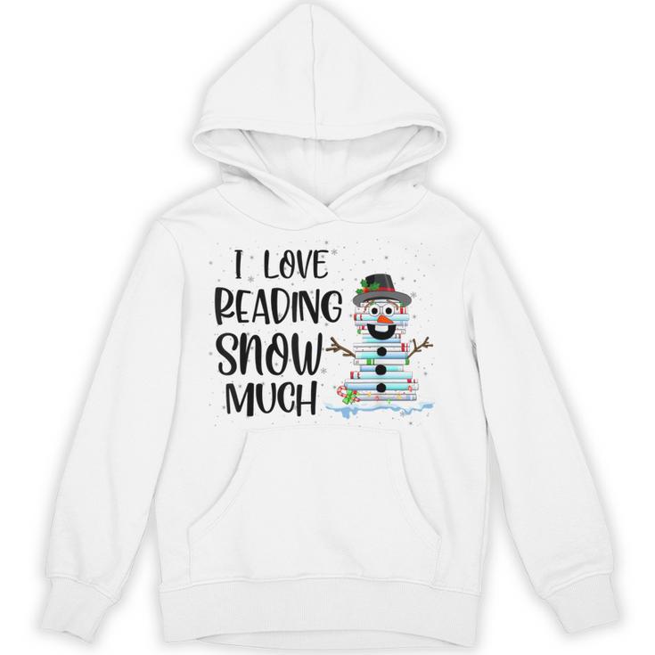 I Love Reading Snow Much Christmas For Book Lovers & Reader Unisex Hoodie