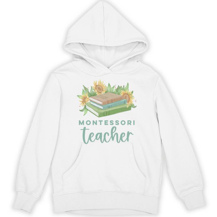 Montessori Teacher Books Sunflowers School Education Learn Unisex Hoodie