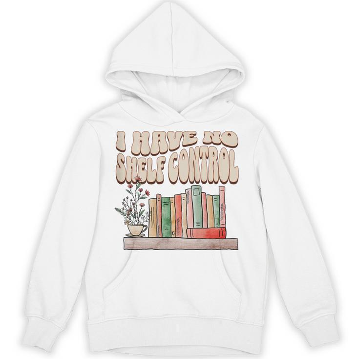 I Have No Shelf Control Bookworm Book Lover Reading Unisex Hoodie