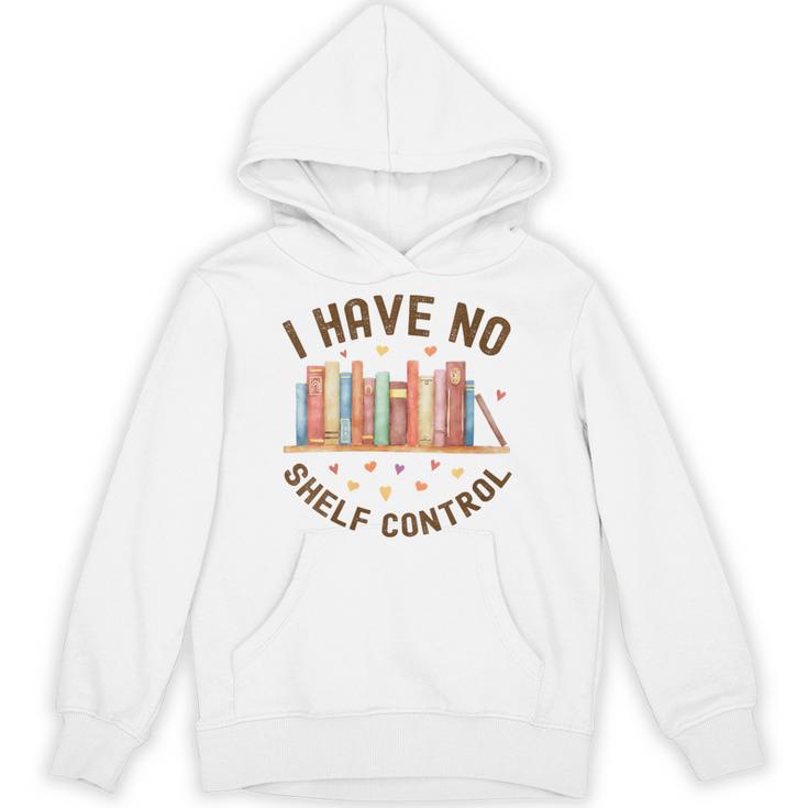 I Have No Shelf Control Librariancore Book Lover Unisex Hoodie
