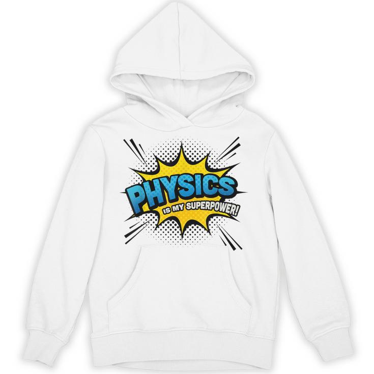 Physics Is My Superpower Comic Book Style Unisex Hoodie