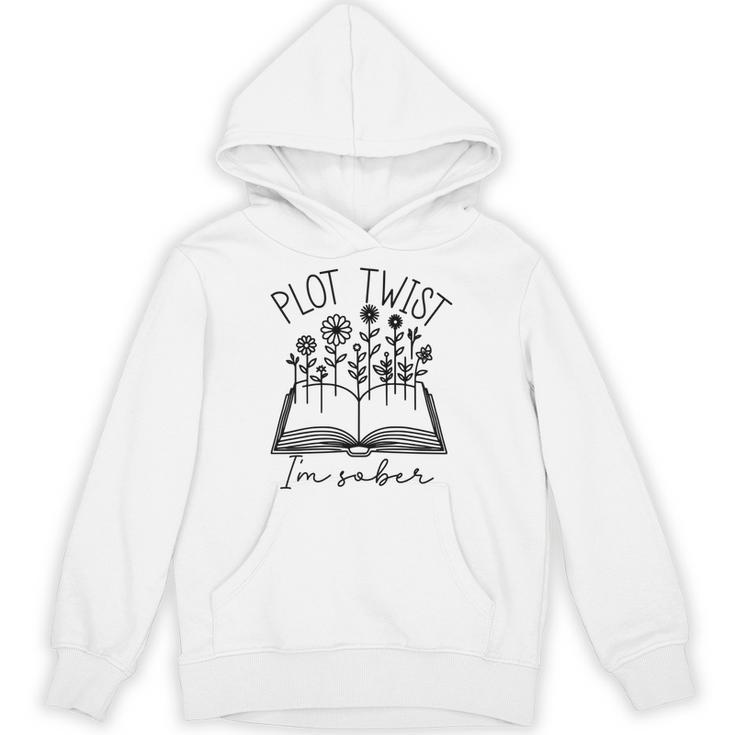 Plot Twist I'm Sober Women's Sobriety Book Reading Literary Performance Unisex Hoodie