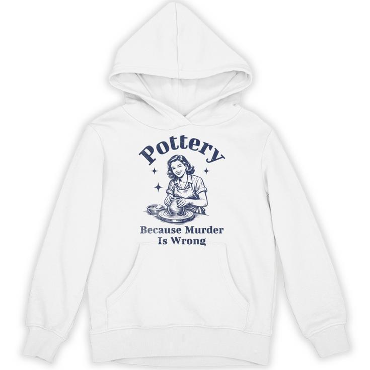 Pottery Because Murder Is Wrong レトロ 陶芸家 面白い パーカー