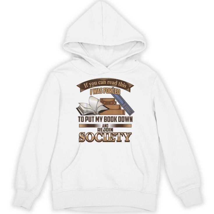 If You Can Read This I Was Forced To Put My Book Down Shirt Unisex Hoodie