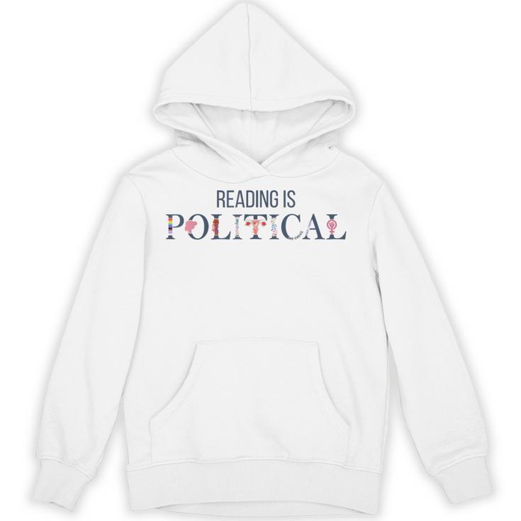 Reading Is Political Book Lover Fantasy Reader Unisex Hoodie