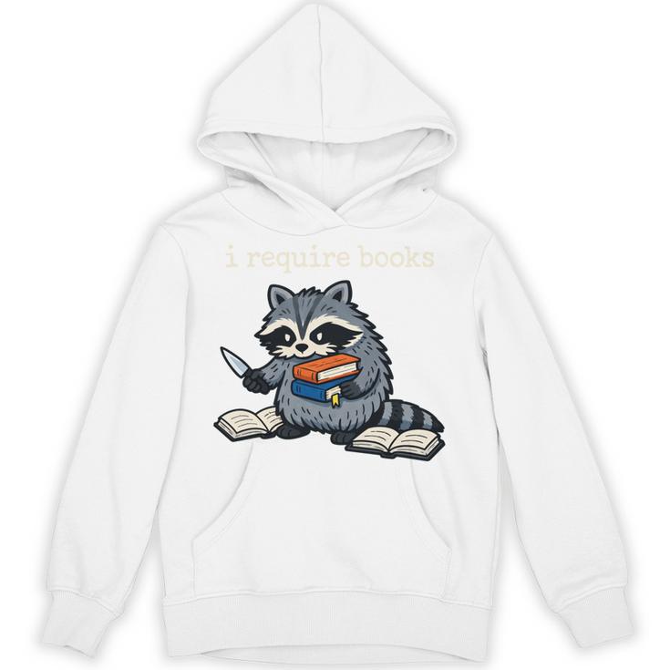 I Require Books Raccoon Unisex Hoodie I Require Books Raccoon Unisex Hoodie