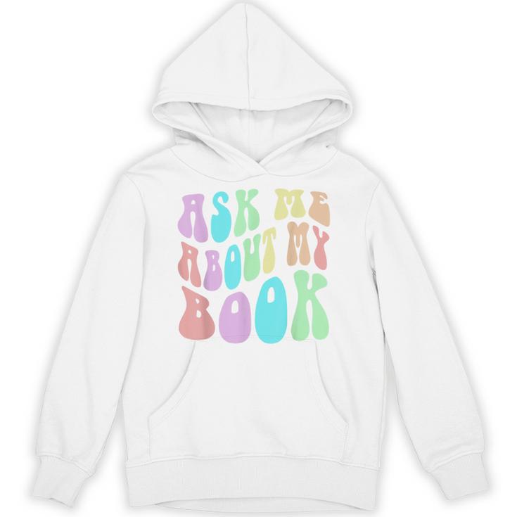 Retro ASK ME About MY BOOK Published Author Event Vibes Unisex Hoodie