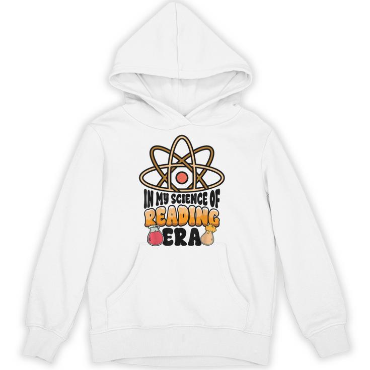 In My Science Of Reading Era Book Lover Reading Teacher Unisex Hoodie
