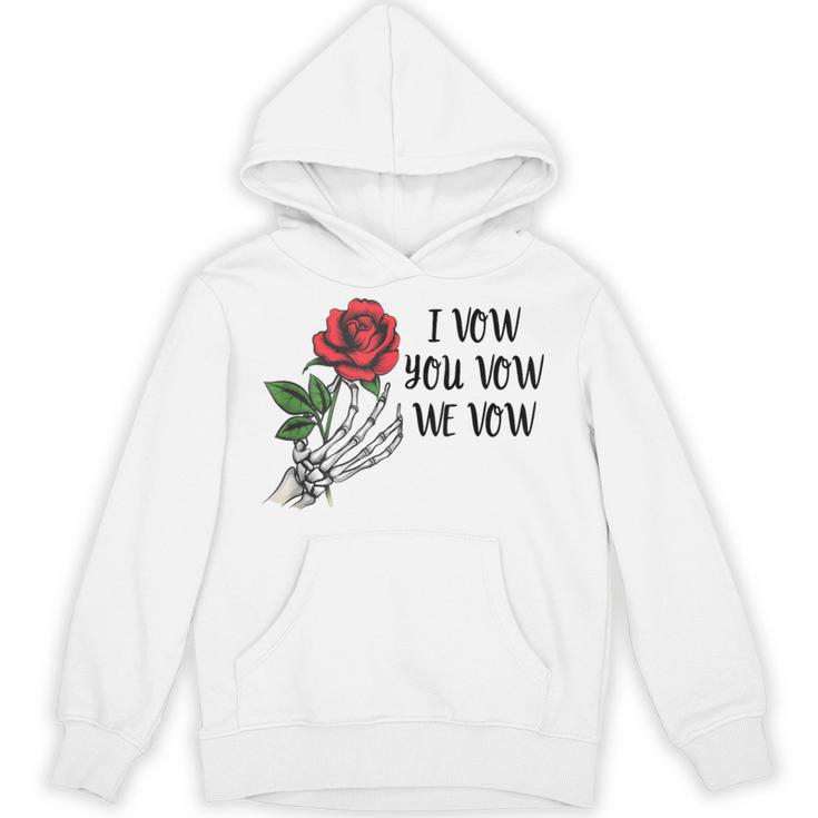 Smutty Book ShirtI Vow You Vow We Vow Merch Dark Romance Unisex Hoodie