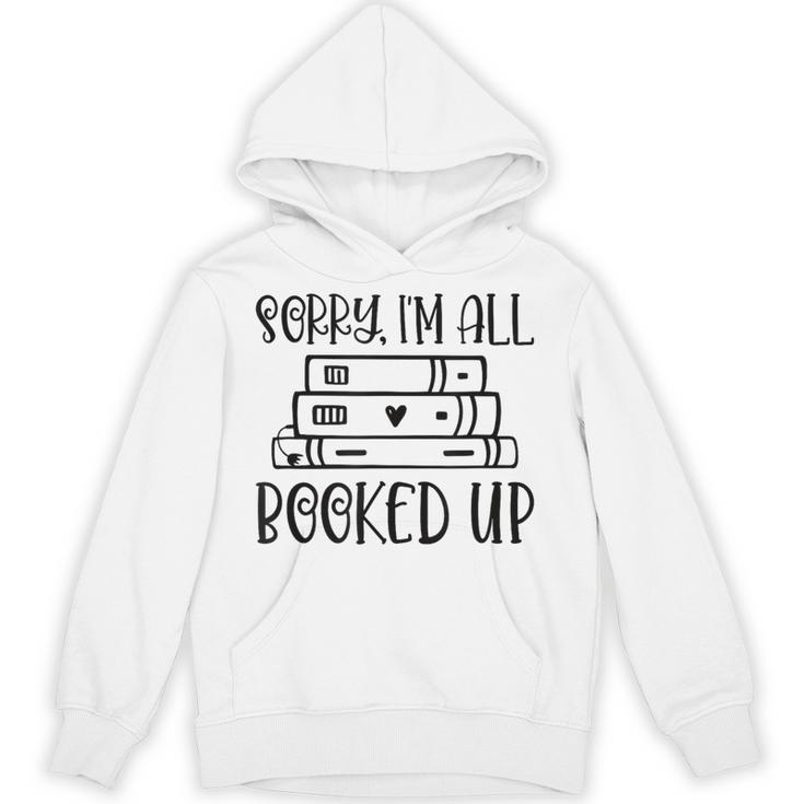 Sorry I'm All Booked Up Book Lover Unisex Hoodie