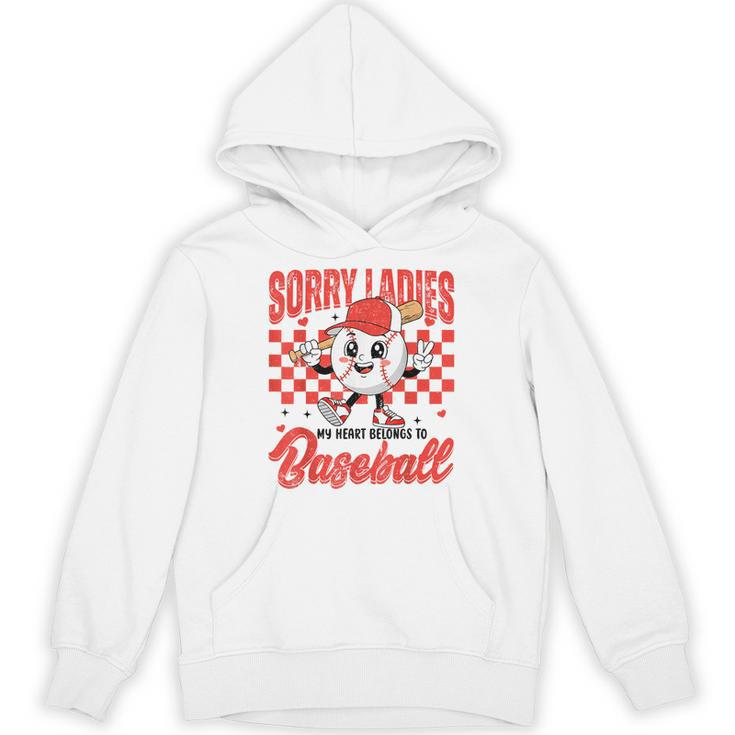 Sorry Ladies My Heart Belongs To Baseball Valentines Boys Unisex Hoodie