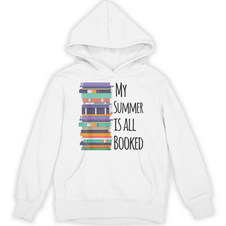 My Summer Is All Booked Book Reading Bookworm Men Women Girls Kids Unisex Hoodie