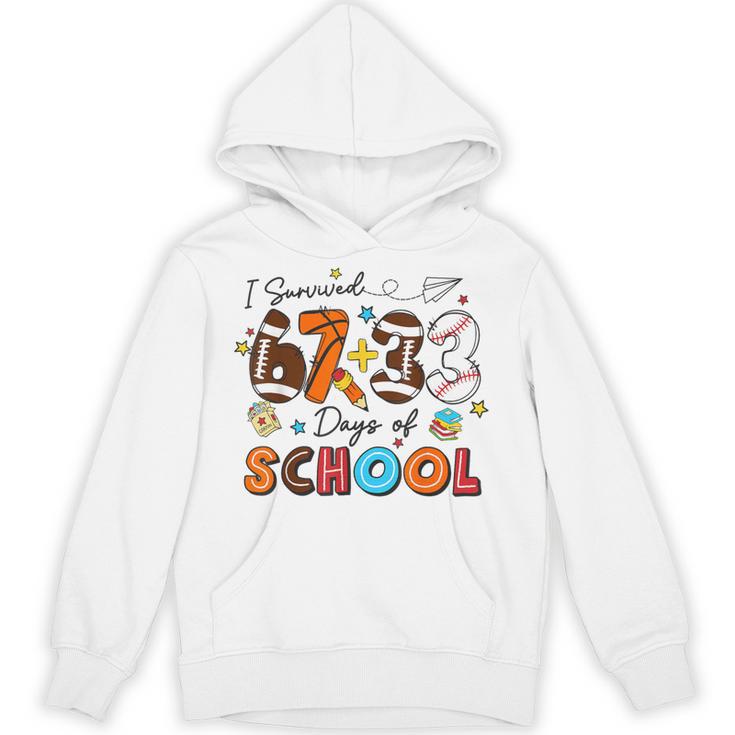I Survived 67 33 Days Of School Baseball Basketball Football Unisex Hoodie