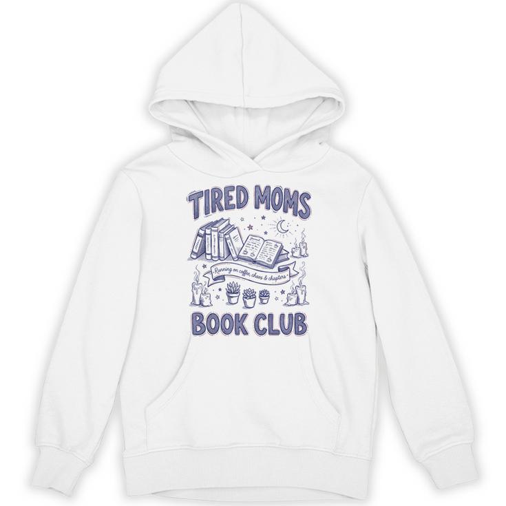 Tired Moms Book Club Coffee Chaos And Chapters Reader Unisex Hoodie
