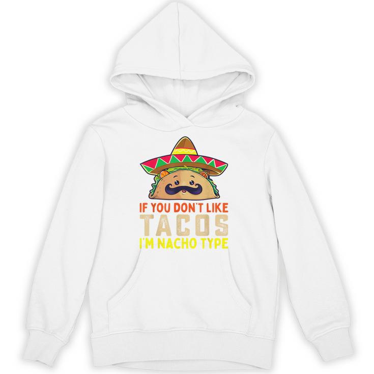 タコスが気に入らなければ、I'm Nacho Type Taco Lover Meme パーカー