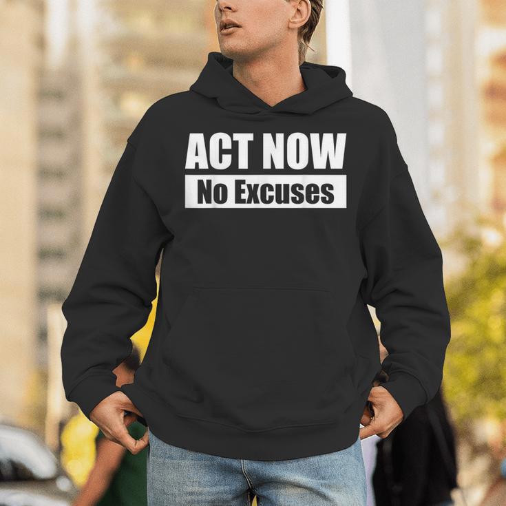 Act Now No Excuses 今すぐ行動 – 言い訳は無用 英語 黒 他カラー メンズ レディース パーカー