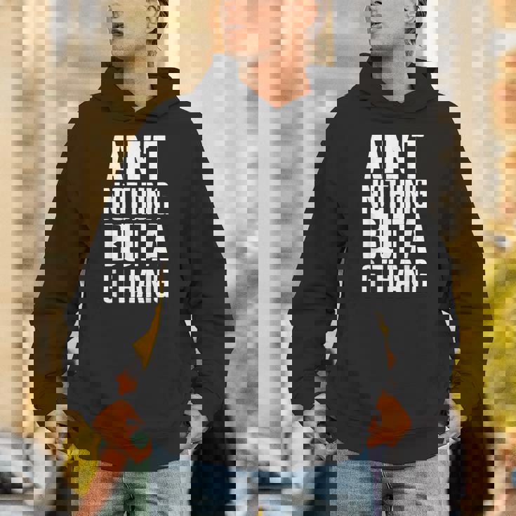 Ain't Nothing But A G Thang 90S ファンキーなオールドスクール愛好家 パーカー