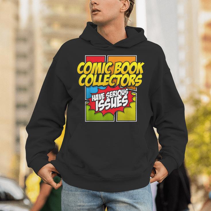 Comic Book Collectors Have Serious Issues Unisex Hoodie