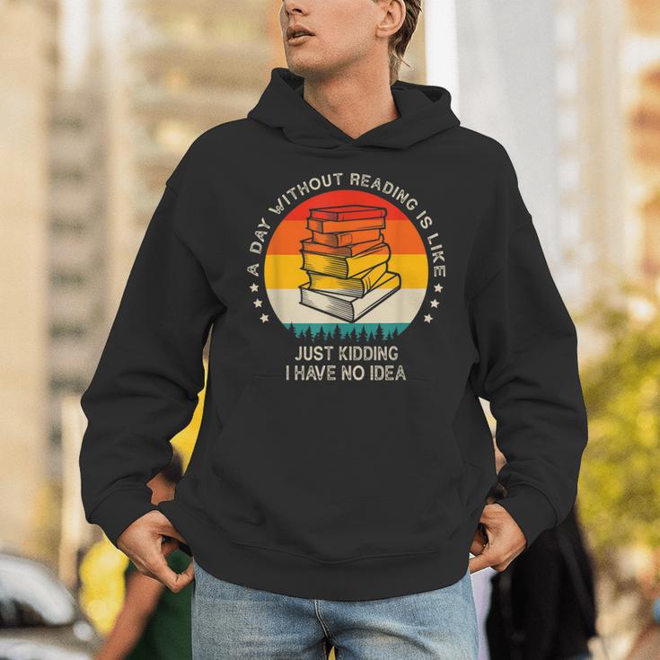 A Day Without Reading Is Like Book Lover Librarian Unisex Hoodie
