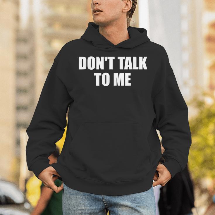 Dont Talk To Me Don't Talk To Me Dont Talk To Me パーカー