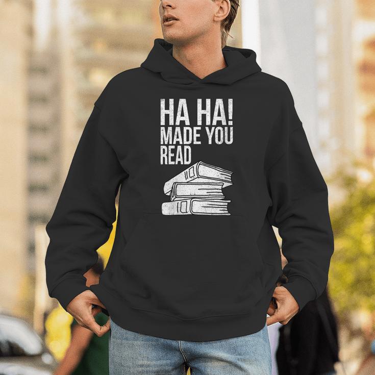 Ha Ha Made You Read Teacher Reading Book Lover Unisex Hoodie Ha Ha Made You Read Teacher Reading Book Lover Unisex Hoodie