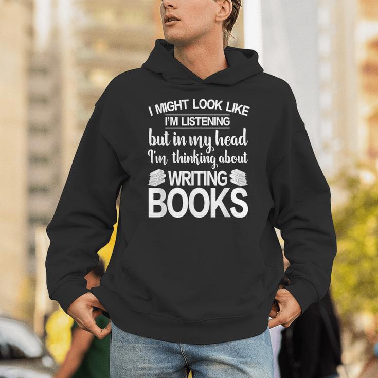 I'm Thinking About Writing Books Author Novelist Unisex Hoodie I'm Thinking About Writing Books Author Novelist Unisex Hoodie