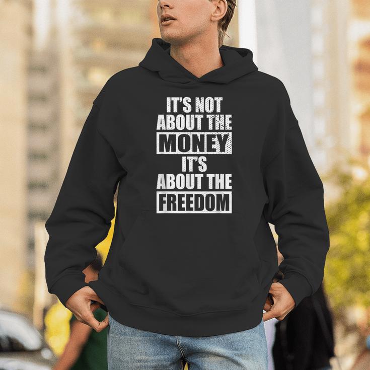 It's Not About Money It's About Freedom お金ではなく、自由を手に入れるために パーカー