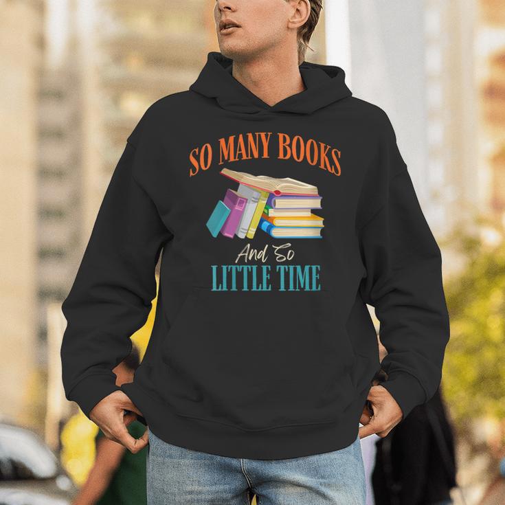 So Many Books And So Little Time Reading Book Lover Unisex Hoodie