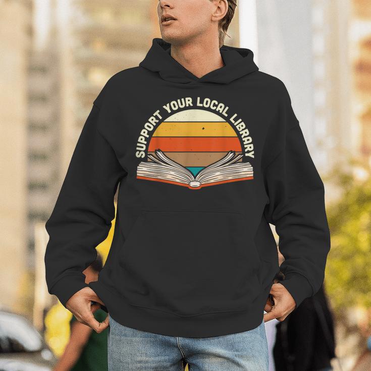 Support Your Local Library Best Library Love To Read Books Unisex Hoodie Support Your Local Library Best Library Love To Read Books Unisex Hoodie